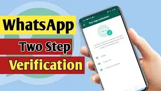 WhatsApp Security | How To Secure WhatsApp From Hackers | Two Step Verification WhatsApp