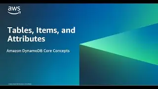 Tables, Items, and Attributes - Amazon DynamoDB Core Concepts | Amazon Web Services