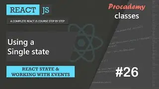 #26 Using a Single state | React state & working with events | A Complete React Course