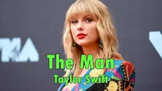 Taylor Swift - The Man (Lyrics Video/Lyrics)