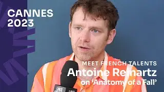 Cannes 2023 Palme d'Or 'Anatomy of a Fall': Antoine Reinartz talks about the movie