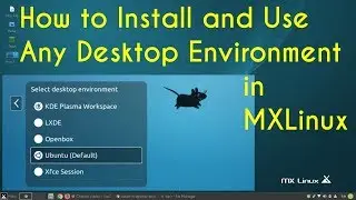 Installing and removing desktop environments in MXLinux 18