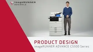 Product Design - imageRUNNER ADVANCE C5500 Series