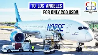 TRIP REPORT | Low-Cost Long-Haul is Real! | Oslo to Los Angeles | NORSE Boeing 787-9 Dreamliner