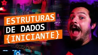 Estruturas de dados com JavaScript - Básico pra você usar agora!