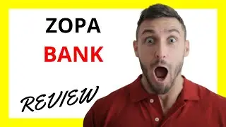 🔥 Zopa Bank Review: Pros and Cons