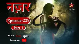 Nazar - Season 1 | Episode - 229 - Part 1