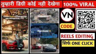 Thara Paisa Thari Daulat Thari Gaddi Video Editing - VN Code | Instagram Trending Reels Editing VN