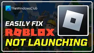 How to Fix ROBLOX Not Launching || Fix Roblox Not Loading [WINDOWS 11/10]