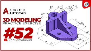 AutoCAD 3D Practice Exercise 52 | Mechanical Exercise 52 | Autocad 3D Example Tutorial 52 | 3D model