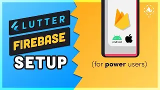 Flutter Firebase Setup for Power Users