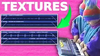 using textures and methods to improve your samples instantly