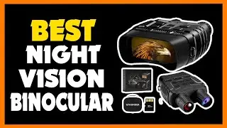 TOP 5 Best Night Vision Binocular in 2023