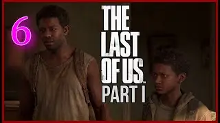 The Last of Us Part I (Одни Из Нас) #6часть  - Знакомство с Генри и Сэмом #thelastofus