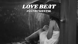 [ FREE ] Love Beat Instrumental Type Beat Latest 2024