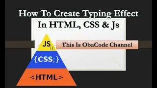 How To Create Typing Effect In HTML, CSS & Js | HTML, CSS & Js Tutorial