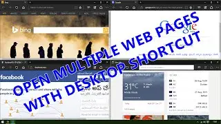 Windows 10 Tips : Create Desktop Shortcut to open Multiple Web Pages in Edge Browser