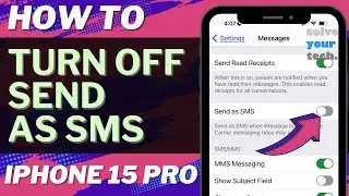 How to Turn Off Send as SMS on iPhone 15 Pro