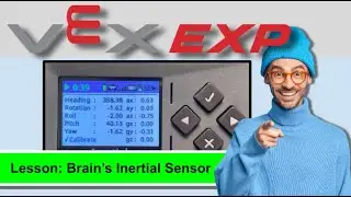 Vex EXP: Brain's Inertial Sensor Intro