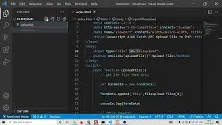 Javascript Project to Upload File to PHP 7 Server Using FormData & Fetch API in AJAX