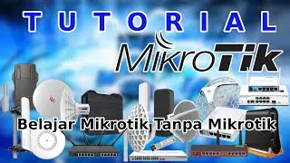 Belajar Mikrotik Tanpa 