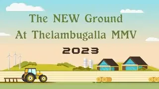 New Ground at Thelambugalla MMV | 2023