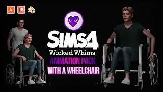 Animation pack WITH A WHEELCHAIR - Blender Machinima Sims 4 - WickedWhims