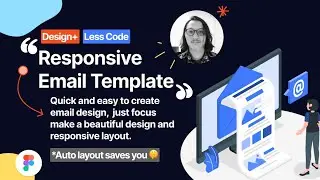 Figma101 - How To Create Responsive Email Template Design in Figma. Quick and Easy