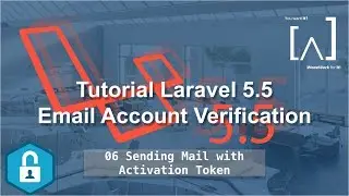 Laravel Email Verification - 06 Sending Mail with Activation Token in Laravel 5.5