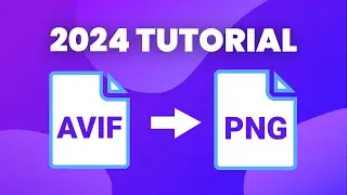 How to Convert AVIF to PNG or JPG on Windows & Mac  | 2024 Tutorial