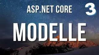 Asp Net Core Teil 3/7 - Modelle und Migrationen