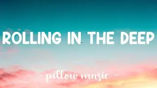 Rolling In The Deep - Adele (Lyrics) 🎵