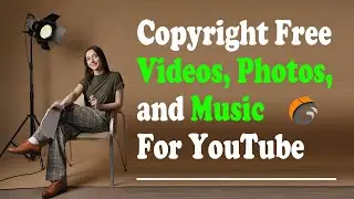 Copyright Free Videos, Photos, and Music For YouTube