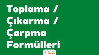 Google Sheets üzerinde toplama, çıkarma, çarpma formülleri