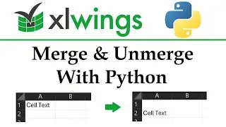 xlwings - Merging & Unmerging in Excel Workbooks with Python | Data Automation