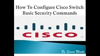 Cisco Security Configuration  #Cisco Security #line vty #console port protection