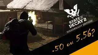 State of Decay 2: Destruir Núcleos com .50 ou 5.56? Qual é Mais Eficiente? Update 37