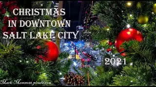 Christmas in Downtown Salt Lake City, Utah. 2021. City Creek Center, Temple Square, Gallivan Center.