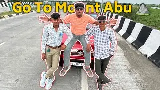 go to Mount Abu ⛰️||#sk #skvlog #vlog #jamnagarvlog #viralvideo