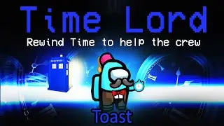 REWINDING TIME with the NEW TIME LORD role... (custom mod)