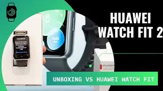 UNBOXING BRAND NEW HUAWEI WATCH FIT 2!