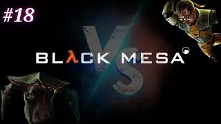 МИР XEN, ПАУК! Half life black mesa #18