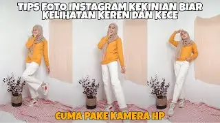 IDE FOTO INSTAGRAM DI RUMAH | CARA FOTO BAGUS DENGAN KAMERA HP