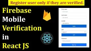 #7 Verify mobile in react JS using firebase V9 || firebase authentication in react js || Send OTP