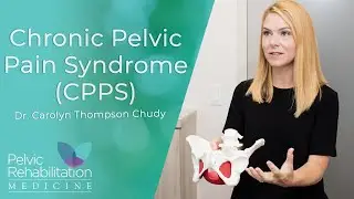 Chronic Pelvic Pain Syndrome | Pelvic Rehabilitation Medicine