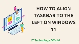 Taskbar alignment windows 11 | Move the Start Menu in Windows | Moving the taskbar Left Side