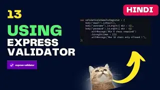 #13 Express JS | Body Validation Using Express Validator | In Hindi By Desi Programmer