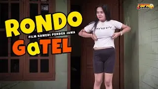 RONDO GATEL  | FILM KOMEDI PENDEK EPS 2