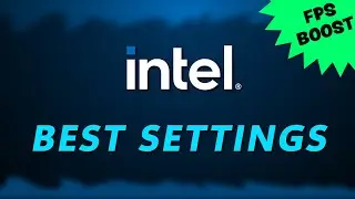 Best Intel Graphics Settings for Gaming (FPS Boost) 🎮