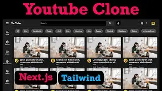 Let's build YOUTUBE Clone with NEXT.JS (REACT.JS) and TAILWIND CSS 2023 (FOR BEGINNERS)